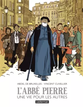 L'Abbé Pierre: Une vie pour les autres