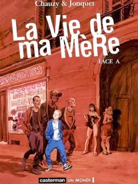 La Vie de ma Mère: Face A