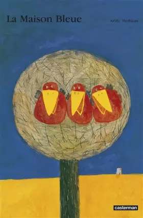 La maison bleue - Anne Herbauts