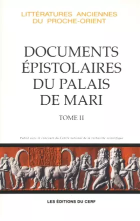 Les Documents épistolaires du palais de Mari, II