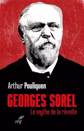 Georges Sorel: le mythe de la révolte