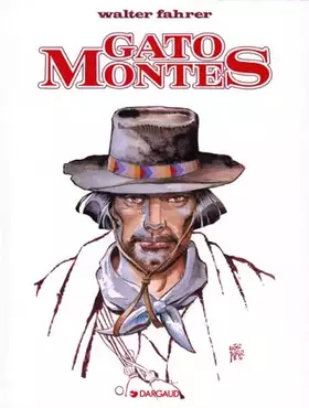Gato Montès, Tome 1: - Walter Fahrer