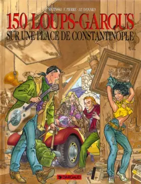 150 Loups-garous Tome 1: Sur une place de Constantinople