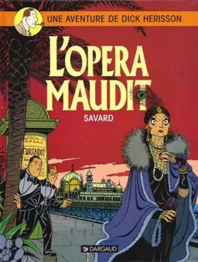 Dick Hérisson Tome 3: l'opéra maudit