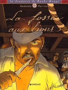 La Jeunesse de Barbe-Rouge, tome 2: La Fosse aux lions - Perrissin, Redondo