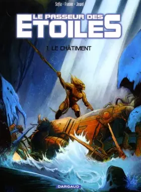 Le passeur des étoiles Tome 1: le châtiment