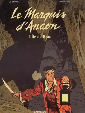 Le marquis d'Anaon Tome 1: l'île de Brac