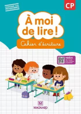 A moi de lire! CP: Cahier d'écriture - Catherine Savadoux-Wojciechowski, Jean-Michel Bouillaud, Stéphanie Rabot, Chrystèle Bertrand, Maël Audrain