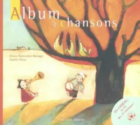 Album de chansons (1CD audio) - Bruno Parmentier-Bernage, Aurélie Blanz