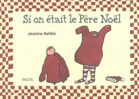 si on etait le pere noel