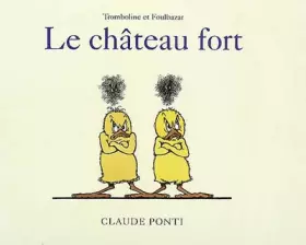 tromboline le chateau fort - Ponti Claude