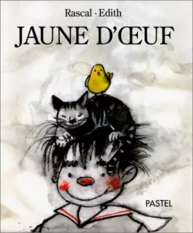 Jaune d'oeuf - Rascal, Edith