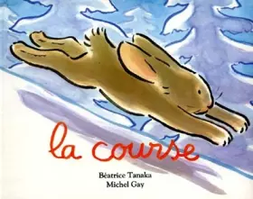 La Course - Béatrice Tanaka, Michel Gay
