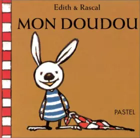 Mon doudou - Rascal, Edith