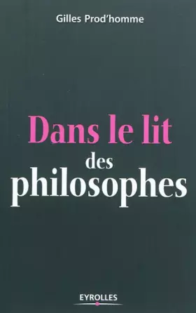Dans le lit des philosophes