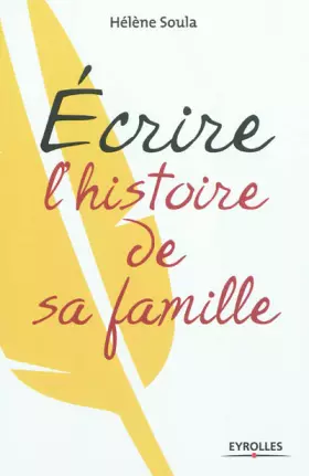 Écrire l'histoire de sa famille