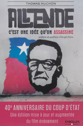 Salvador Allende - c'est une idée qu'on assassine