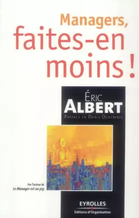 Managers, faites-en moins!