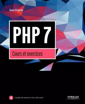 PHP 7: Cours et exercices - Jean Engels
