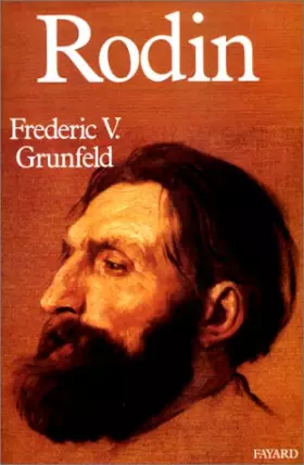 Rodin - Frederic V. Grunfeld
