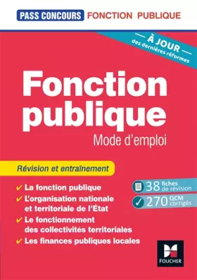 Pass'Concours - Fonction publique Mode d'emploi - 8e édition - Révision et entraînement - Yolande Ferrandis, Dominique Berville