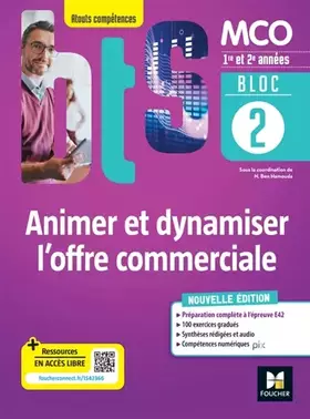 BLOC 2 Animer et dynamiser l'offre commerciale - BTS MCO - 1&2 années - Ed 2022 - BEN HAMOUDA-LENGLET-N
