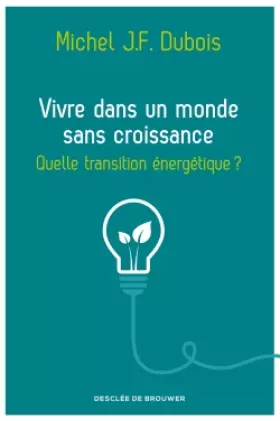 Vivre dans un monde sans croissance