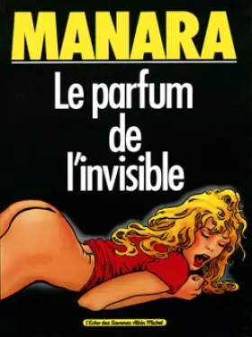 Le parfum de l'invisible t.1