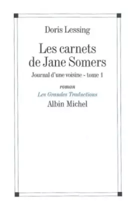 Les carnets de Jane Somers Tome 1: Journal d'une voisine