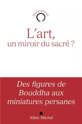 L'art, un miroir du sacré?