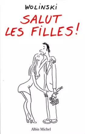 Salut les filles! - Wolinski