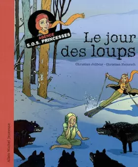 Le Jour des loups - Christian Jolibois