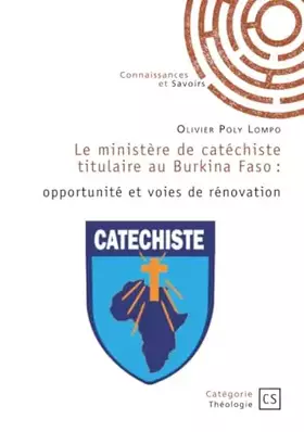 Le ministère de catéchiste titulaire au Burkina Faso