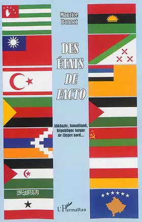 Des États de facto: Abkhazie, Somaliland, République turque de Chypre nord...