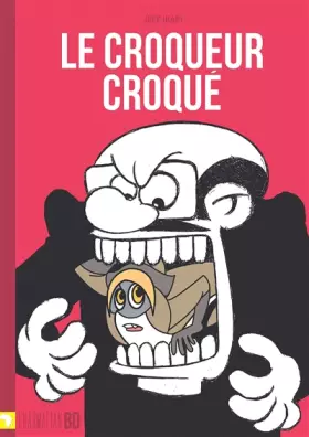 Le croqueur croque