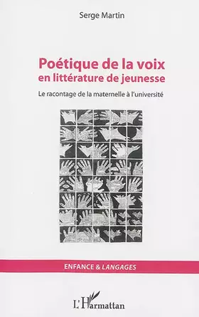 Poétique de la voix en litterature de jeunesse - le racontage de la maternelle à l'université