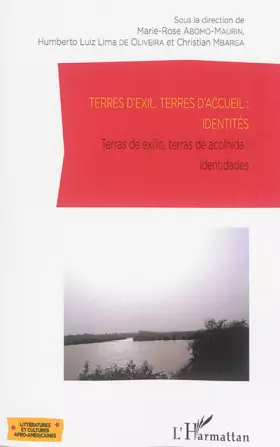 Terres d'exil, terres d'accueil: identites