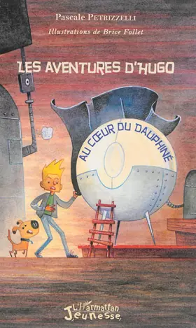 Les aventures d'Hugo au coeur du Dauphiné