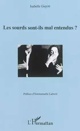 Les sourds sont ils mal entendus?