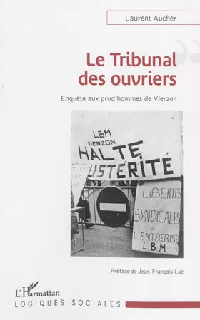 Le tribunal des ouvriers - enquête aux prud'hommes de Vierzon