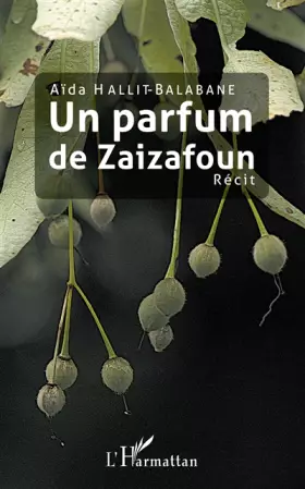 Un parfum de zaizafoun