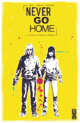 Never Go Home - Tome 01