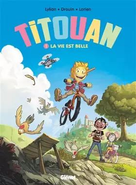Titouan - Tome 01: La vie est belle