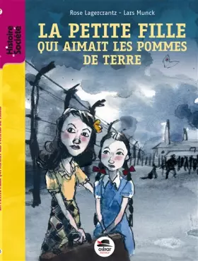 La petite fille qui aimait les pommes de terre (nouvelle édition) - Rose Lagercrantz, Lars Munck