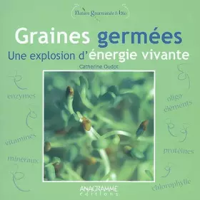 Graines germées: une explosion d'énergie vivante