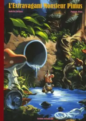L'extravagant monsieur pimus
