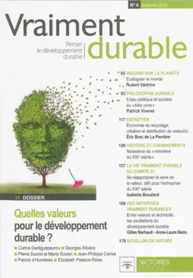 Vraiment durable Tome 4 - le développement durable inspire t-il des valeurs nouvelles?