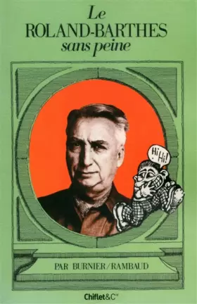 Le Roland-Barthes sans peine - Michel-antoine Burnier, Patrick Rambaud