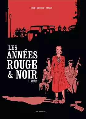 Les années rouge & noir Tome 1: Agnès