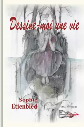Dessine moi une vie